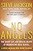 No Angels by Steve    Jackson