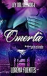 Omertà: El silencio es ley en la mafia, pero no el amor (Ley del Silencio nº 1) Omertà: El silencio es ley en la mafia, pero no el amor (Ley del Silencio nº 1)