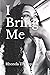 I Bring Me