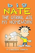Big Nate: The Gerbil Ate My Homework 