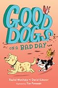 Good Dogs on a Bad Day