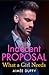 What a Girl Needs (Indecent Proposal) (Book 3)