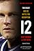 12: Tom Brady and His Battle for Redemption