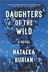 Daughters of the Wild by Natalka Burian