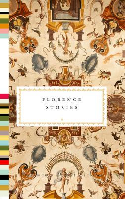 Florence Stories (Everyman's Library Pocket Classics Series)