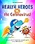 Health Heroes vs. the Coron...