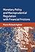 Monetary Policy and Macroprudential Regulation with Financial Frictions