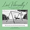 Live Vibrantly! W...