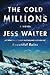 The Cold Millions