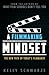 A Filmmaking Mindset: The N...