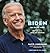 Biden: The Obama Years and the Battle for the Soul of America