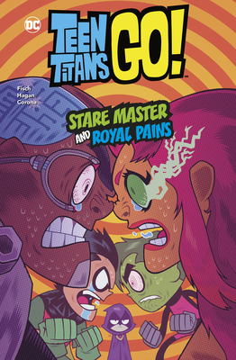 Stare Master and Royal Pains (Dc Teen Titans Go!)