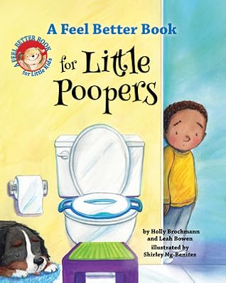A Feel Better Book for Little Poopers