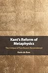 Kant's Reform of Metaphysics: The Critique of Pure Reason Reconsidered