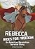 Rebecca Rides for Freedom: ...