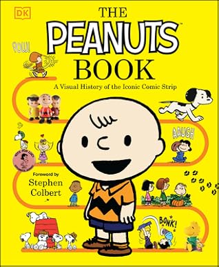 The Peanuts Book: A Visual History of the Iconic Comic Strip