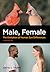 Male, Female: The Evolution...