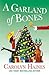 A Garland of Bones (Sarah B...