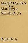 Archaeology of the Rivas Region, Nicaragua Archaeology of the Rivas Region, Nicaragua