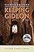 Keeping Gideon