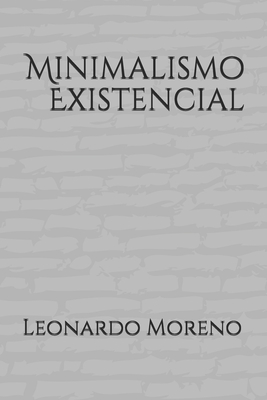 Minimalismo Existencial (Portuguese Edition)