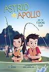 Astrid and Apollo and the Fishing Flop by V.T. Bidania