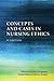 Concepts and Cases in Nursing Ethics