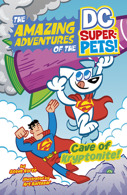 Cave of Kryptonite (Amazing Adventures of the Dc Super-pets)