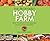 The Profitable Hobby Farm: How to Build a Sustainable Local Foods Business