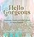Hello Gorgeous: Empowering ...