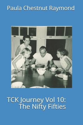 TCK Journey Vol 10: The Nifty Fifties (TCK Journey B&W Vol 10)