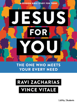 Jesus for You - Teen Bible Study Book: The Ultimate Answer to Your Deepest Needs