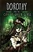 Dorothy and the City of Green Glass by Red Reyna