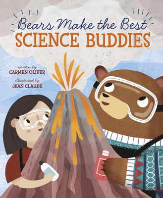 Bears Make the Best Science Buddies (Hardcover)