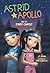 Astrid and Apollo and the Starry Campout (Astrid & Apollo, 4)