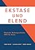 Ekstase und Elend by Todd Heidt
