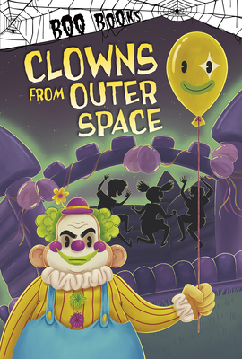Clowns from Outer Space (Boo Books)