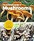 Beginner's Guide to Mushrooms by Britt Bunyard