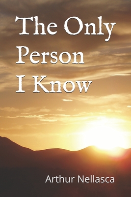The Only Person I Know