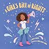A Girl's Bill of Rights by Amy B. Mucha