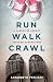 Run Walk Crawl: A Caregiver Caught Between Generations