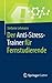 Der Anti-Stress-Trainer für Fernstudierende (German Edition)