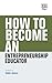 How to Become an Entreprene...