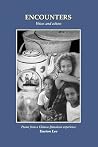 Encounters: Poems from a Chinese-Jamaican Experience Encounters: Poems from a Chinese-Jamaican Experience