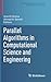 Parallel Algorithms in Computational Science and Engineering by Ananth Grama