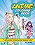 Anime Coloring Book: Fun An...