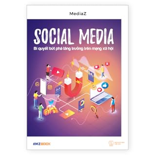 Social Media - Bí quyết bứt phá tăng trưởng trên mạng xã hội