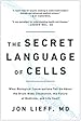 Image for The Secret Language of Cells
