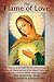 The Flame of Love: The Spiritual Diary of Elizabeth Kindelmann