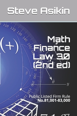Math Finance Law 30 (2nd ed): Public Listed Firm Rule No.81,001-83,000